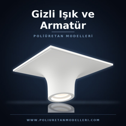 Gizli Işık ve Armatür Gizli Işık ve Armatür
